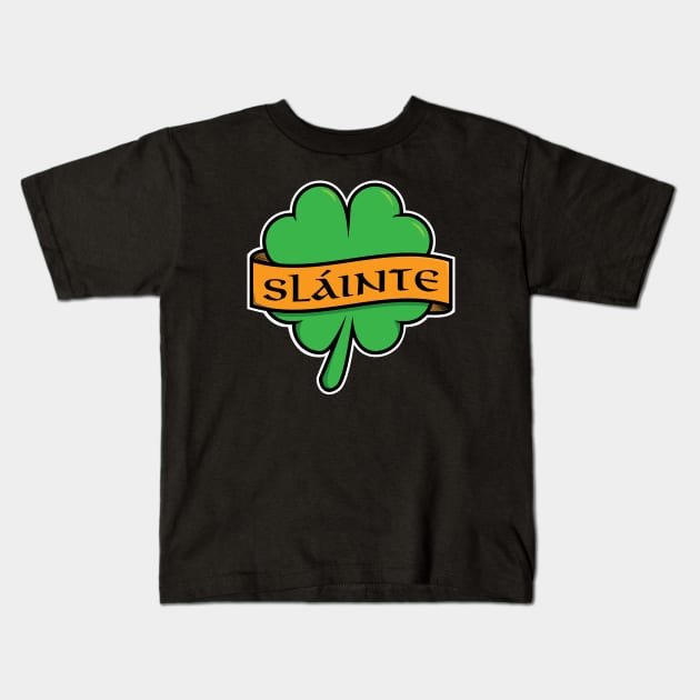 Slainte Shamrock T-Shirt Kids T-Shirt by HolidayShirts